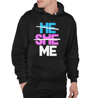 He She Me Nonbinary Non Binary Agender Queer Trans Lgbtqia Hoodie | Mazezy