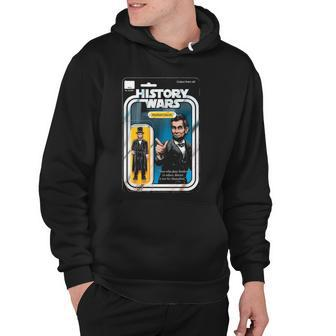 History Wars Abraham Lincoln Abe Lincoln Hoodie | Mazezy UK