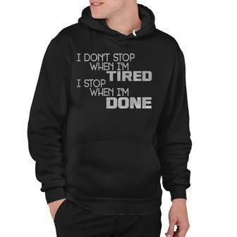 I Dont Stop When Im Tired - Viking Quote Workout Hoodie - Thegiftio UK