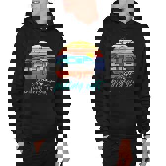 I Hate Pulling Out Funny Saying Camp Camping Hoodie - Thegiftio