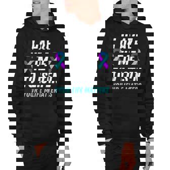 I Have Time To Listen Suicide Prevention Awareness Support Hoodie - Thegiftio UK