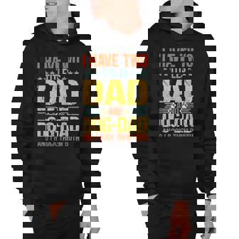 I Have Two Titles Dad & Dog Dad I Rock Them Both Fathers Day Hoodie - Thegiftio UK