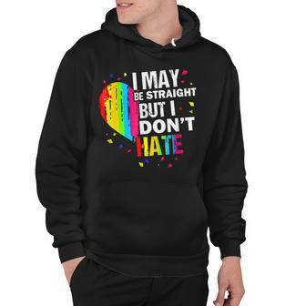 I May Be Straight But I Dont Hate Gay Les Pride Lgbt Hoodie - Thegiftio UK