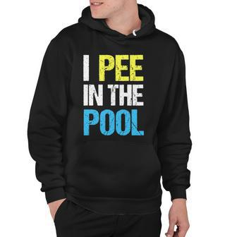 I Pee In The Pool Funny Summer Hoodie | Mazezy