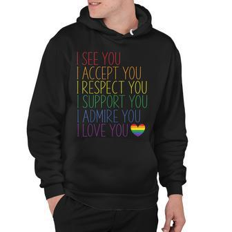 I See Accept Respect Support Admire Love You Lgbtq V2 Hoodie - Seseable