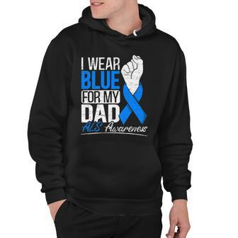 I Wear Blue For My Dad Als Awareness Supporter Warrior Hoodie | Mazezy