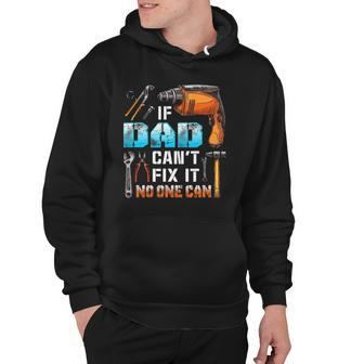 If Dad Cant Fix It No One Can Love Father Day Hoodie | Mazezy DE