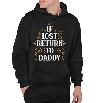 If Lost Return To Daddy Hoodie - Monsterry AU