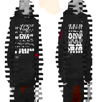 If Youre Not Korean I Dont Want Your Drama Korean Culture Hoodie | Mazezy