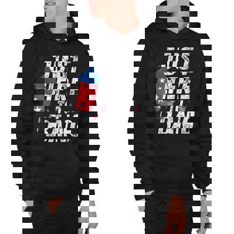 Im Just Here To Bang 4Th Of July Fireworks Fourth Of July Hoodie | Seseable CA