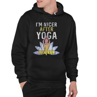 Im Nicer After Yoga - Zen Meditation Instructor Teacher Hoodie - Thegiftio UK