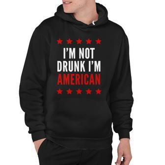 Im Not Drunk Im American Funny 4Th Of July Tee Hoodie | Mazezy