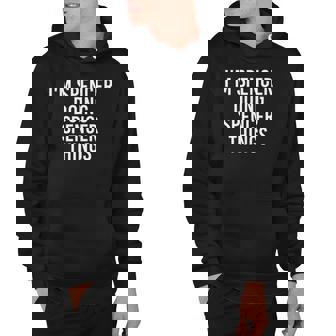 Im Spencer Doing Spencer Things Funny Birthday Gift Idea Hoodie | Mazezy