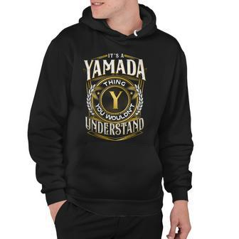 It A Yamada Thing You Wouldnt Understand Hoodie - Seseable