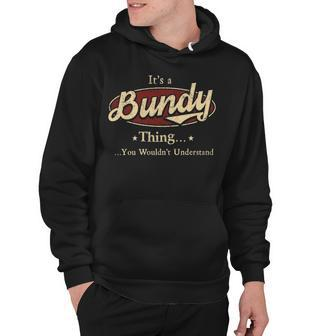Its A Bundy Thing You Wouldnt Understand Shirt Personalized Name Gifts T Shirt Shirts With Name Printed Bundy Hoodie - Thegiftio UK