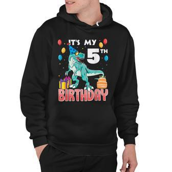 Its My 5Th Birthday Dino T-Rex 5 Years Old Bday Hoodie - Seseable