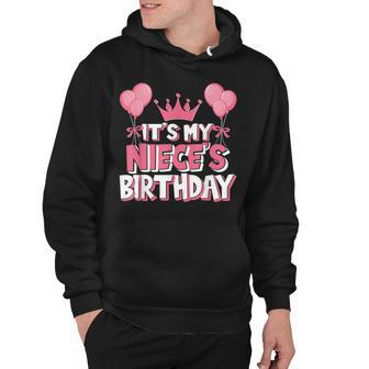 Its My Nieces Birthday Celebration Hoodie - Seseable