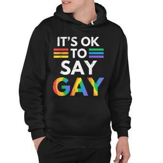 Its Ok To Say Gay Florida Trans Stay Proud Lgbtq Gay Rights Hoodie - Thegiftio UK