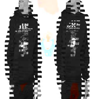 June Is My Birthday Month Yep The Whole Month Hoodie | Mazezy