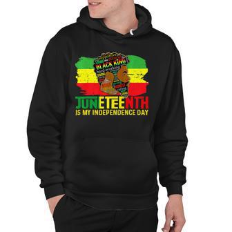 Juneteenth Is My Independence Day Black King Fathers Day Hoodie | Favorety AU