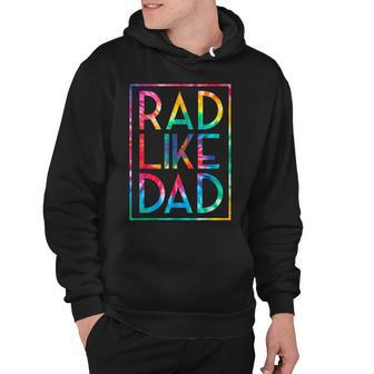 Kids Rad Like Dad Tie Dye Funny Fathers Day Toddler Boy Girl Hoodie - Seseable