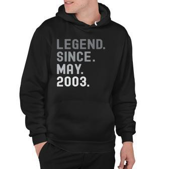 Legend Since May 2003 19 Years Old 19Th Birthday Gifts Hoodie | Mazezy