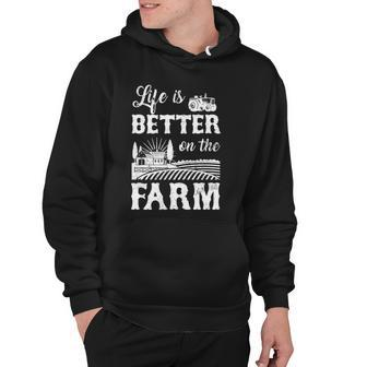 Life Is Better On The Farm Farmer Life Agriculture Hoodie | Mazezy