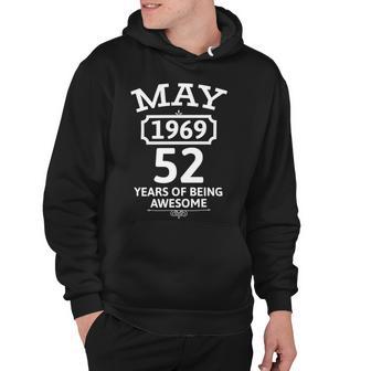 May 1969 52 Years Of Being Awesome 52Nd Birthday 52 Years Old Hoodie | Favorety AU