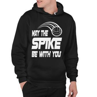 May The Spike Be With You Funny Volleyball Hoodie | Favorety CA