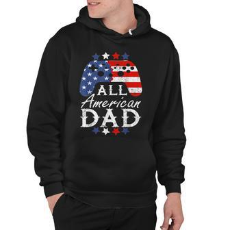 Mens All American Dad 4Th Of July Fathers Video Games Gamer Usa Hoodie - Seseable