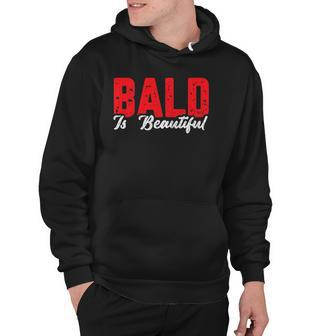 Mens Bald Beautiful Funny Graphic Hoodie | Mazezy