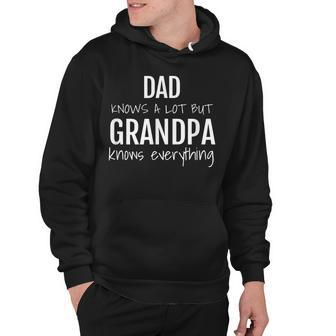 Mens Dad Knows A Lot But Grandpa Knows Everything Hoodie - Thegiftio UK