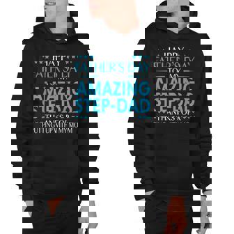 Mens Happy Fathers Day For Amazing Step Dad Funny Fathers Gift Hoodie - Thegiftio UK