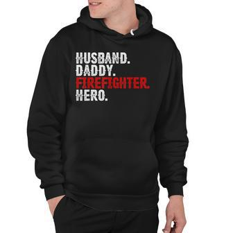 Mens Husband Daddy Firefighter Hero 4Th Of July Gift Dad Hoodie - Seseable