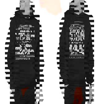 Mens I Have Two Titles Veteran And Papa Funny Proud Us Veteran Hoodie | Mazezy