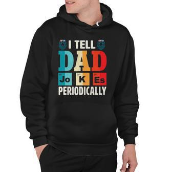 Mens I Tell Dad Jokes Periodically Daddy Fathers Day Mens Hoodie | Mazezy