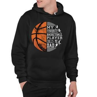 Mens My Favorite Basketball Player Calls Me Dad Basketball Dad Hoodie - Thegiftio UK