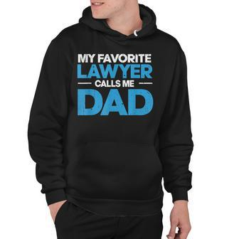 Mens My Favorite Lawyer Calls Me Dad Fathers Day From Lawyers Hoodie - Thegiftio UK
