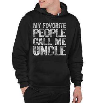 Mens My Favorite People Call Me Uncle Uncle Gift- Funny Uncle Hoodie - Thegiftio UK