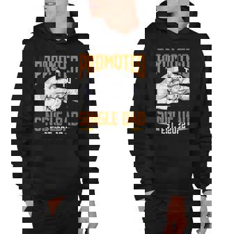 Mens Promoted To Single Dad Est 2022 Fathers Day New Single Dad Hoodie | Mazezy