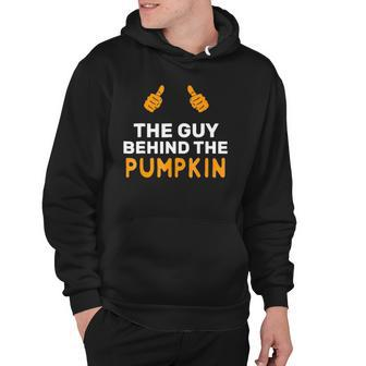Mens The Guy Behind The Pumpkin Halloween Father Pregnancy Hoodie - Thegiftio UK