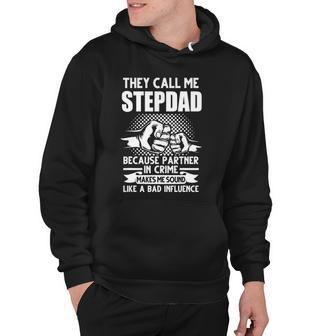 Mens They Call Me Stepdad Stepfather Fathers Day Hoodie | Mazezy UK