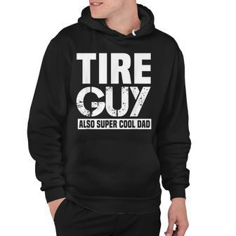 Mens Tire Guy Funny Car Mechanic Dad Father Papa Holiday Gift Hoodie - Thegiftio UK