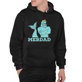 Merdad Security Merman Mermaids Daddy Fathers Day Dad Hoodie | Mazezy