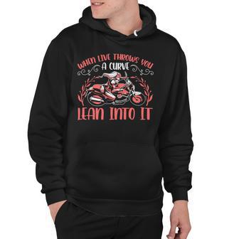 Motorcycle Saying When Live Throws You 474 Shirt Hoodie | Favorety UK