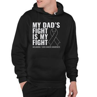 My Dads Fight Is My Fight Melanoma Skin Cancer Hoodie | Mazezy