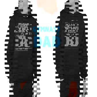 My Favorite Gymnast Calls Me Dad Gymnastic Dad Fathers Day Hoodie | Mazezy