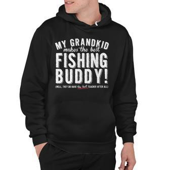 My Grandkid Makes The Best Fishing Buddy Hoodie - Seseable