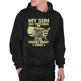 My Son Has Your Back - Proud Army Dad Father Gift Hoodie | Mazezy