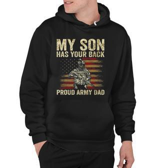 My Son Has Your Back Proud Army Dad Veteran Son Hoodie | Mazezy